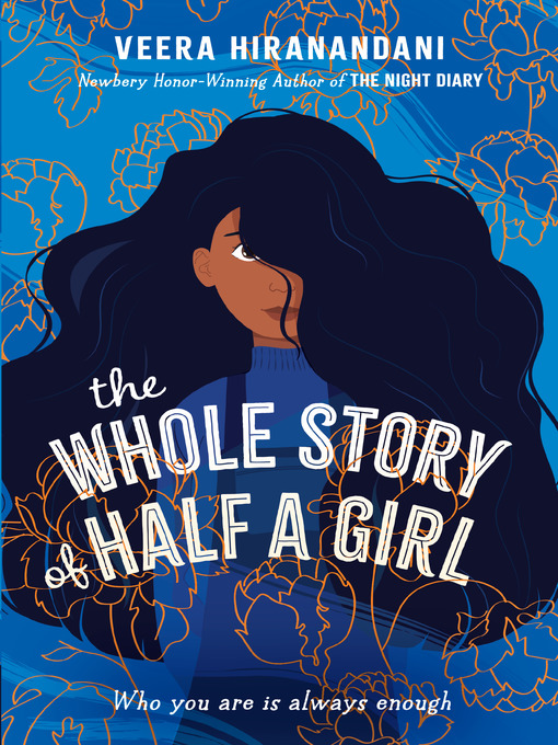 Title details for The Whole Story of Half a Girl by Veera Hiranandani - Available